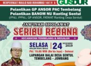 1000 REBANA SEMARAKKAN PELANTIKAN GP ANSOR PAC TEMBELANG DAN BANOM NU RANTING SENTUL