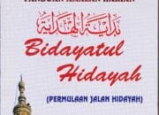 Akidah Seorang Mukmin – KITAB BIDAYATUL HIDAYAH