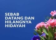 Permulaan Mendapat Hidayah - KITAB BIDAYATUL HIDAYAH 14 Permulaan Mendapat Hidayah – KITAB BIDAYATUL HIDAYAH