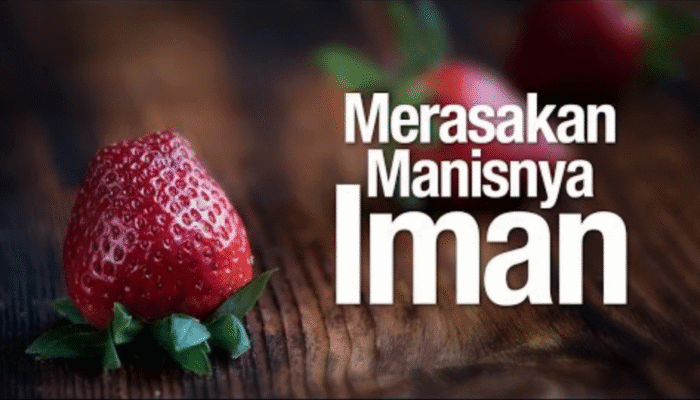 3 sifat akan merasakan manisnya Iman