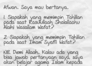 SAAT ROSUL DAN IMAM SYAFI'I WAFAT, YANG PIMPIN TAHLIL SIAPA? 16 SAAT ROSUL DAN IMAM SYAFI’I WAFAT, YANG PIMPIN TAHLIL SIAPA?
