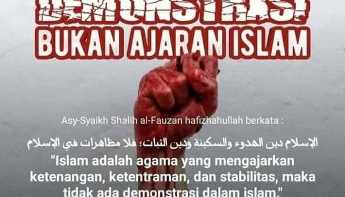 PENDAPAT SEBAGAIAN ULAMA’ TENTANG DEMO