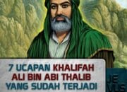 7  Ucapan Sayyidina Ali Yang Sudah Terjadi  Sekarang