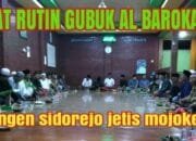 GIAT RUTIN GUBUK AL BAROKAH KWANGEN SIDOREJO JETIS MOJOKERTO 3 GIAT RUTIN GUBUK AL BAROKAH KWANGEN SIDOREJO JETIS MOJOKERTO