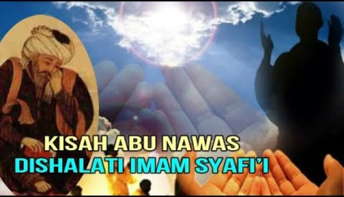 Abu Nawas Syahdan di Sholati Imam Syafi’i