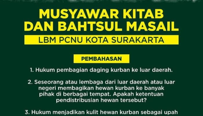 BAHTSUL MASAIL KUBRO, LBM NU SOLO JAWAB 8 MASALAH QURBAN