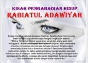 Kumpulan Syair Bijak Rabiah Al-Adawiyah: Cinta, Ibadah, dan Pengabdian yang Mendalam 6 Kumpulan Syair Bijak Rabiah Al-Adawiyah: Cinta, Ibadah, dan Pengabdian yang Mendalam